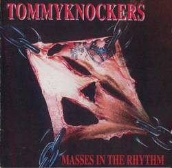 Tommyknockers : Masses in the Rhythm